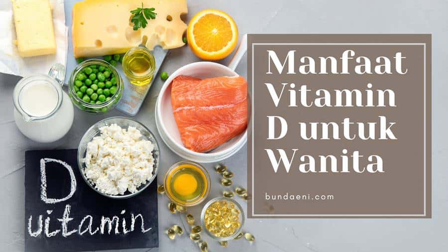 manfaat vitamin d untuk wanita