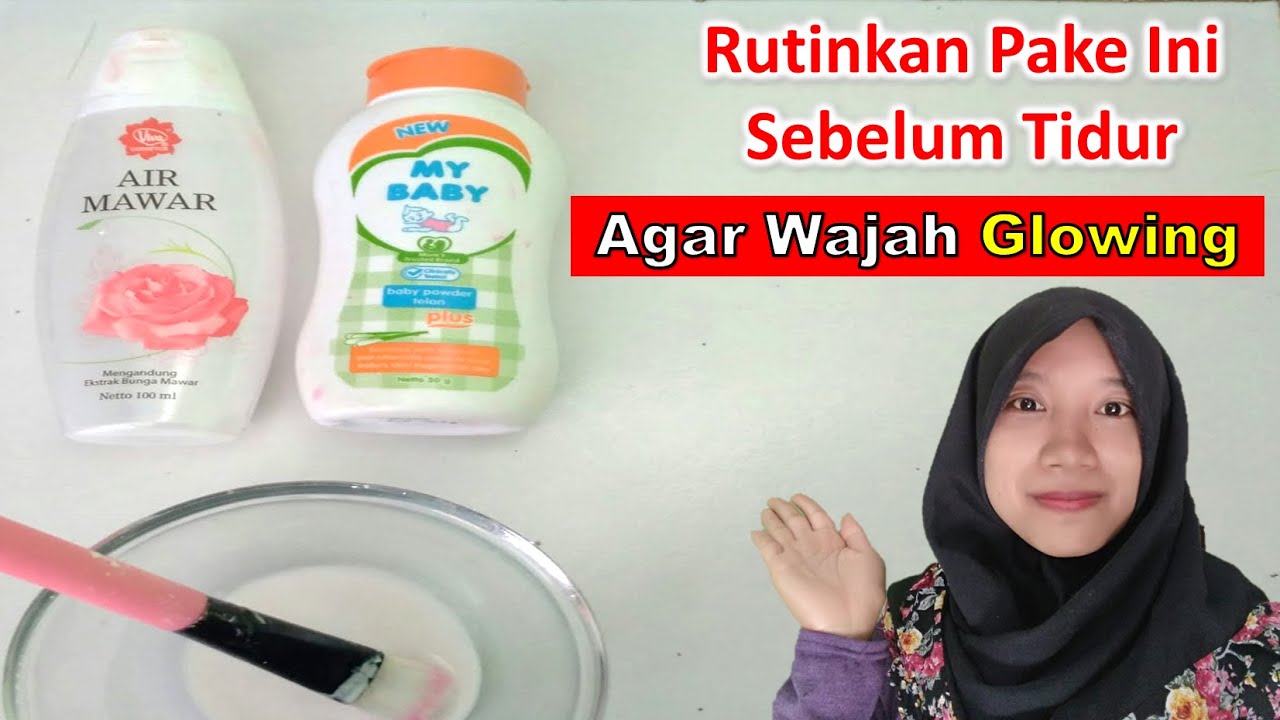 manfaat masker bedak bayi dan air mawar